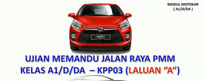 UJIAN JALAN RAYA - LALUAN A